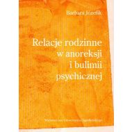 Relacje rodzinne w anoreksji i bulimii psychicznej (dodruk 2022) - 45018701615ks[8].jpg